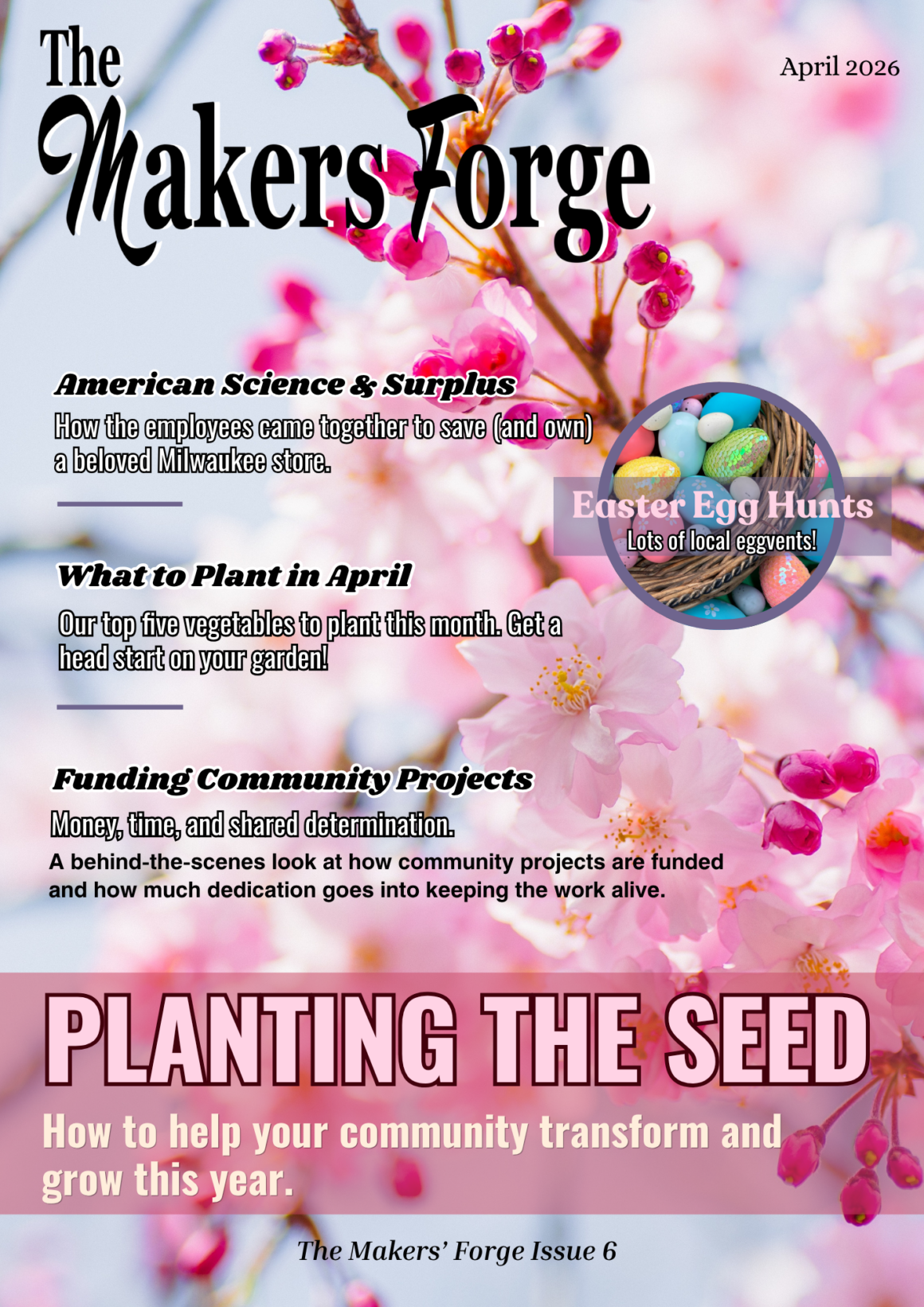 Cover of The Makers' Forge April issue. There's a pink cherry blossom as the background and the header is Planting the Seed